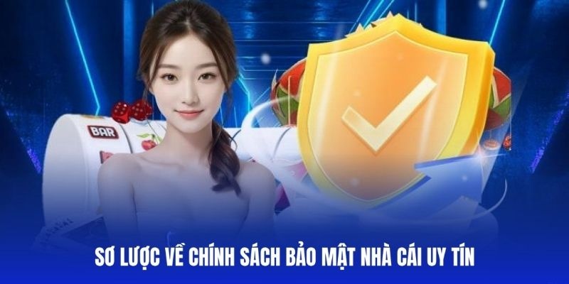 Nhà cái uy tín đảm bảo an toàn với chính sách bảo mật chặt chẽ