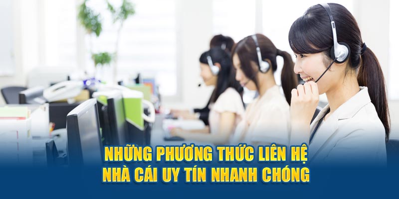 Thông tin liên hệ Nhà Cái Uy Tín