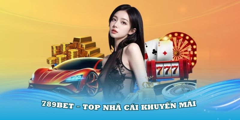 789Bet – Top Nhà Cái Khuyến Mãi Hàng Đầu Trong Năm 2024